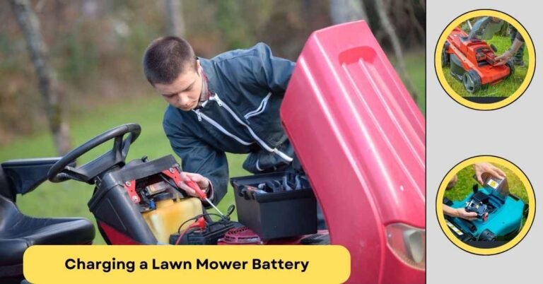 How to Charge a Lawn Mower Battery?